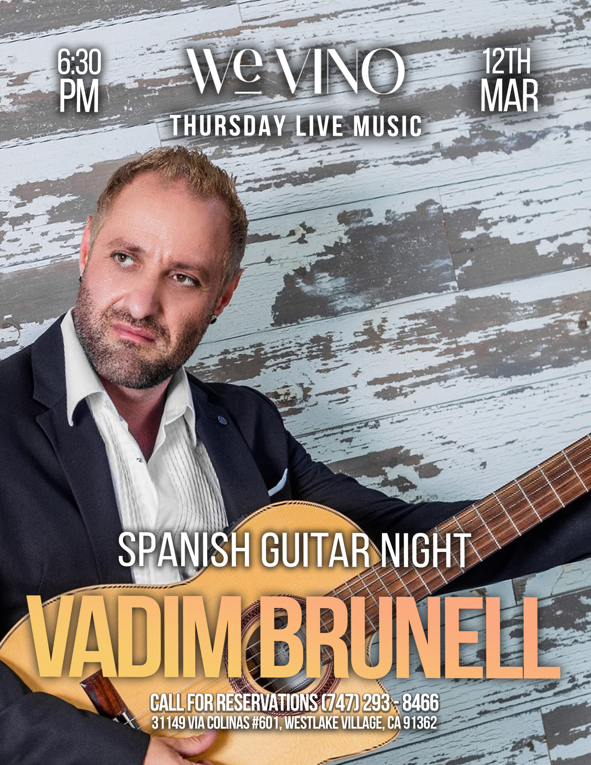 Vadim Brunell performing Spanish guitar live at WeVINO Thursday Live Music in Westlake Village March 12 at 6:30PM